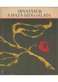 Hegedűs Ferenc - Hivatásuk a haza szolgálata