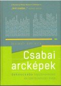 Gyarmati Gabriella - Csabai arcképek