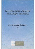 Dr. Pongrácz László (főszerk.) - Foglalkoztatást elősegítő munkaügyi kutatások