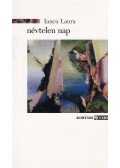 Iancu Laura - Névtelen nap