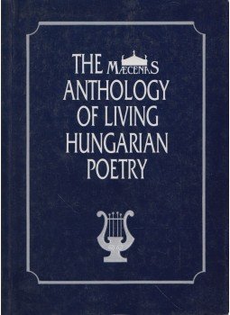 Tótfalusi István - The Maecenas Anthology of Living Hungarian Poetry, Budapest 1997 antikvár könyv