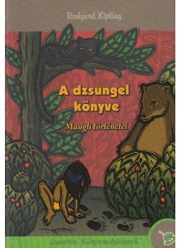 Rudyard Kipling - A dzsungel könyve Rudyard Kipling - A dzsungel könyve, Szeged 2008 antikvár könyv