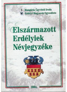 Domokos István - Elszármazott erdélyiek névjegyzéke Domokos István - Elszármazott erdélyiek névjegyzéke, Budapest 2004 antikvár könyv