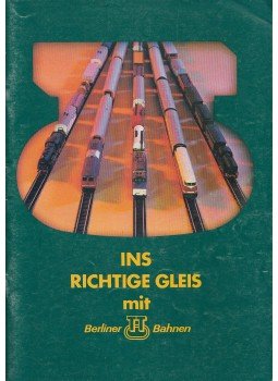 - Ins richtige Gleis mit Berliner TT Bahnen - Ins richtige Gleis mit Berliner TT Bahnen, Berlin 1982 antikvár könyv