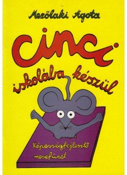 Mezőlaki Ágota - Cinci iskolába készül, Budapest 1996 antikvár könyv
