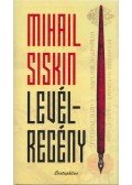 Mihail Siskin - Levélregény