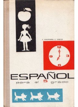Ljubov Golovkina, Kamelia Garcia - Spanyol nyelv (orosz) Ljubov Golovkina, Kamelia Garcia - Spanyol nyelv (orosz), Moszkva 1976 antikvár könyv