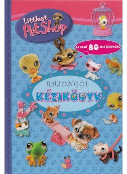  - Littlest Pet Shop - Rajongói kézikönyv, Budapest 2008 antikvár könyv