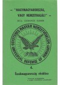 Csobánczi Elemér - Nagymagyarország, vagy nemzethalál 4. fejezet