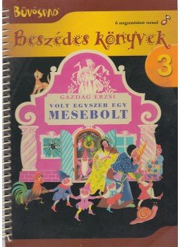 Gazdag Erzsi - Volt egyszer egy mesebolt Gazdag Erzsi - Volt egyszer egy mesebolt, Budapest 2004 antikvár könyv