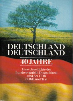 Annette Grunwald, Richter, Gert - Deutschland, Deutschland 40 Jahre, Gütersloh 1989 antikvár könyv