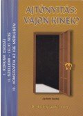 Dr. Erdélyi Judit - Ajtónyitás: Vajon kinek?