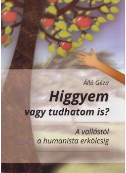 Álló Géza - Higgyem vagy tudhatom is? (dedikált),  0 antikvár könyv