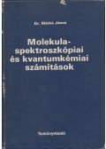 Máthé János - Molekulaspektroszkópiai és kvantumkémiai számítások
