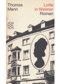 Thomas Mann - Lotte in Weimar