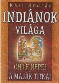 Kéri András - Indiánok világa