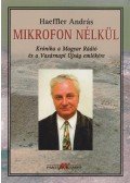 Haeffler András - Mikrofon nélkül