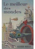 Huxley, Aldous Leonard - Les meilleur des mondes