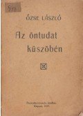 Eösze László - Az öntudat küszöbén