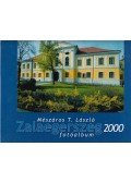 Mészáros T. László,Gyimesi Endre (szerk.) - Zalaegerszeg 2000 fotóalbum