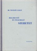 Dr. Noszlopi László - Megmentő és felemelő szeretet
