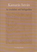 Kamarás István - Az irodalmi mű befogadása