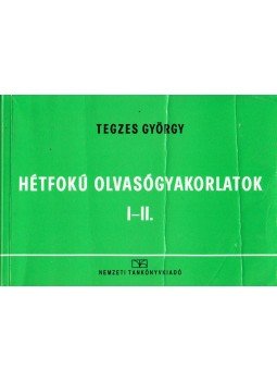 Tegzes György - Hétfokú olvasógyakorlatok I-II. Tegzes György - Hétfokú olvasógyakorlatok I-II., Budapest 2001 antikvár könyv