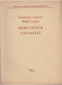 Földi Pál - Bemutatjuk Csuvasiát, Eger 1972 antikvár könyv