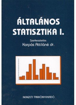 Dr. Korpás Attiláné - Általános statisztika I., Budapest 2010 antikvár könyv