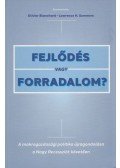 Olivier Blanchard,Lawrence H. Summers - Fejlődés vagy forradalom? - A makrogazdasági politika újragondolása a Nagy Recessziót követően