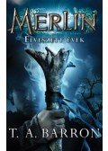 T.A. Barron - Elveszett évek - Merlin 1. könyv