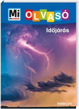 Christina Braun - Időjárás - Mi Micsoda Olvasó Christina Braun - Időjárás - Mi Micsoda Olvasó, null 2019 antikvár könyv