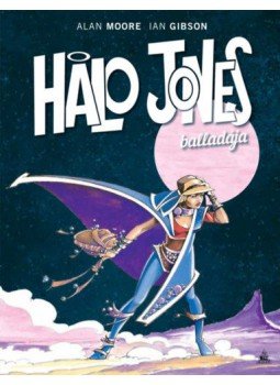 Alan Moore, Ian Gibson - Halo Jones balladája, null 2019 antikvár könyv
