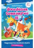 DEÁKNÉ B. KATALIN - Óvodások tankönyve II. - Nagycsoportos óvodások részére