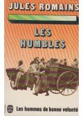 Jules Romains - Les Humbles