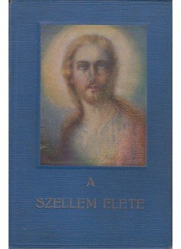 Domokos László - A szellem élete Domokos László - A szellem élete, Budapest 1928 antikvár könyv