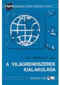 Veresegyházi Béla - A világrendszerek kialakulása