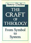 Dulles, Avery - The Craft of Theology
