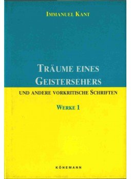 Kant, Immanuel - Träume eines Geistersehers Kant, Immanuel - Träume eines Geistersehers, Köln 1995 antikvár könyv