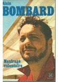Bombard, Alain - Naufragé volontaire