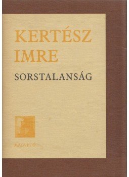 Kertész Imre - Sorstalanság Kertész Imre - Sorstalanság, Budapest 0 antikvár könyv
