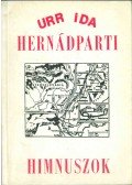 Urr Ida - Hernádparti Himnuszok (dedikált)