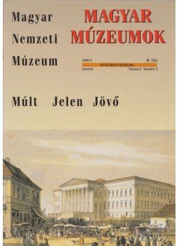 Selmeczi Kovács Attila - Magyar múzeumok 1996/3, Budapest 1996 antikvár könyv
