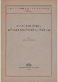 Rácz Endre - A magyar nyelv következményes mondatai