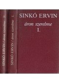 Sinkó Ervin - Áron szerelme I-II