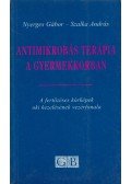 Nyerges Gábor,Szalka András - Antimikrobás terápia a gyermekkorban