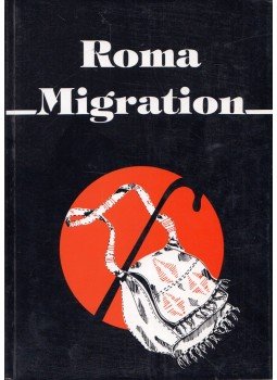Kováts András - Roma Migration Kováts András - Roma Migration, Budapest 2002 antikvár könyv