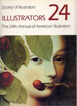 Arthur Weithas - Illustrators Twenty-Four:The Society of Illustrators Twenty-Fourth Annual of American Illustrators, New York 1983 antikvár könyv