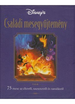 Walt Disney - Disney's családi mesegyűjtemény, Debrecen 2001 antikvár könyv
