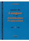 Mauger, G. - Cours de Langue et de Civilisation Francaises I.